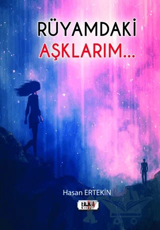 Rüyamdaki Aşklarım... – Hasan Ertekin – Tilki Kitap kitap kapağı