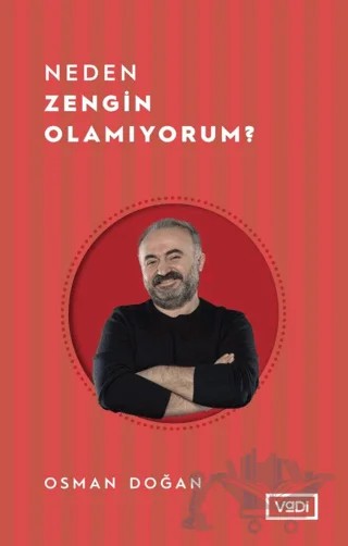 Neden Zengin Olamıyorum? – Osman Doğan – Vadi Yayınları kitap kapağı