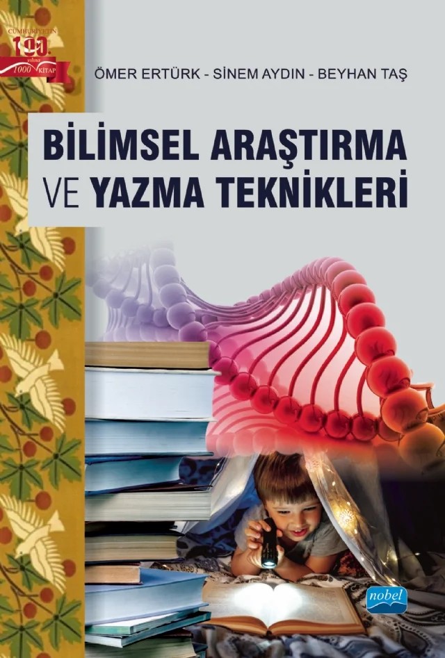 Bilimsel Araştırma ve Yazma Teknikleri – Ömer Ertürk, Sinem Aydın, Beyhan Taş – Nobel Akademik Yayıncılık kitap kapağı