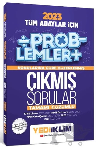 2023 Tüm Adayları İçin Problemler Konularına Göre Tamamı Çözümlü Çıkmış Sorular – Kolektif – Yediiklim Yayınları kitap kapağı