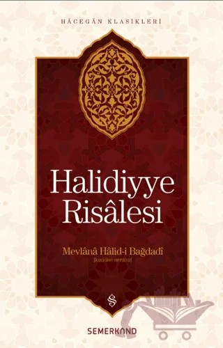 Halidiyye Risalesi – Mevlana Halid-i Bağdadi – Semerkand Yayınları kitap kapağı