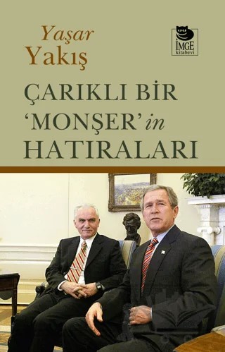 Çarıklı Bir ‘Monşer’in Hatıraları – Yaşar Yakış – İmge Kitabevi Yayınları kitap kapağı