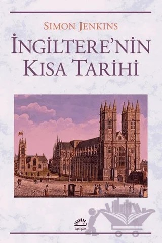 İngiltere'nin Kısa Tarihi – Simon Jenkins – İletişim Yayınevi kitap kapağı