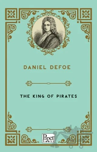 The King Of Pirates – Daniel Defoe – Paper Books kitap kapağı