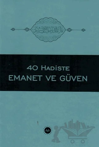 40 Hadiste Emanet ve Güven – Elif Erdem, Hale Şahin – Diyanet İşleri Başkanlığı kitap kapağı