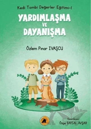 Kedi Tombi - Yardımlaşma ve Dayanışma – Özlem Pınar Ivaşçu – 2E Kitap kitap kapağı