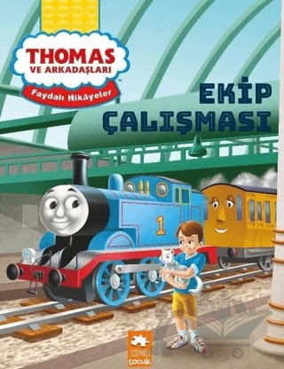 Ekip Çalışması - Thomas ve Arkadaşları – Kolektif – Eksik Parça Yayınları kitap kapağı