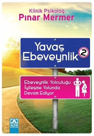 Yavaş Ebeveynlik 2 – Pınar Mermer – Altın Kitaplar kitap kapağı