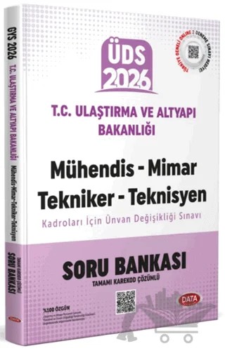 2026 ÜDS T.C. Ulaştırma ve Altyapı Bakanlığı Mühendis-Mimar-Tekniker-Teknisyen Kadroları Ünvan Değişikliği Sınavı Soru Bankası (Karekod Çözümlü) – Kolektif – Data Yayınları kitap kapağı
