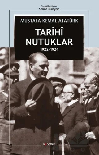 Tarihi Nutuklar 1922-1924 – Mustafa Kemal Atatürk – Kopernik Kitap kitap kapağı