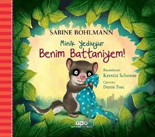 Minik Yediuyur – Benim Battaniyem! – Sabine Bohlmann – Yapı Kredi Yayınları kitap kapağı