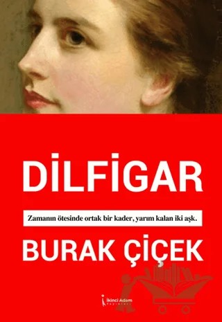 Dilfigar – Burak Çiçek – İkinci Adam Yayınları kitap kapağı