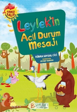 Leylek’in Acil Durum Mesajı – Kübra Soysal Cici – Pırıltı Kitapları - Erkam kitap kapağı