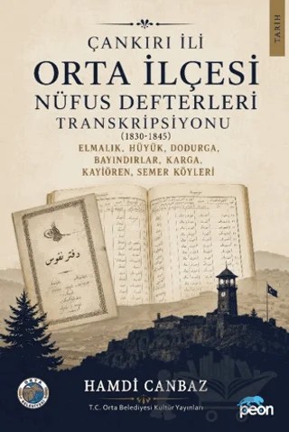 Çankırı İli Orta İlçesi Nüfus Defterleri Transkripsiyonu – Hamdi Canbaz – Peon Kitap kitap kapağı