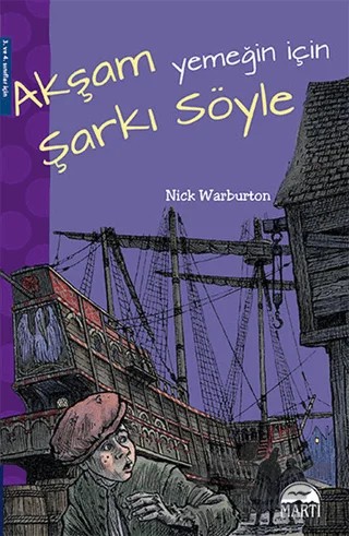 Akşam Yemeğin İçin Şarkı Söyle – Nick Warburton – Martı Çocuk Yayınları kitap kapağı