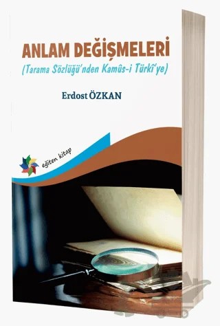 Anlam Değişmeleri (Tarama Sözlüğü'nden Kamus-ı Türkî'ye) – Erdost Özkan – Eğiten Kitap kitap kapağı