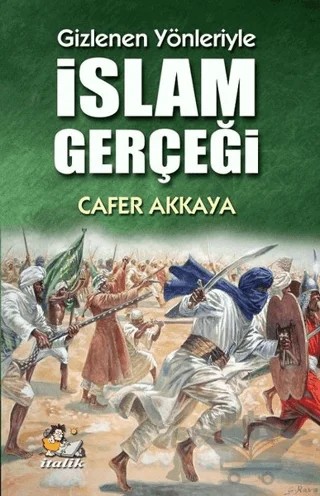 Gizlenen Yönleriyle İslam Gerçeği – Cafer Akkaya – İtalik Yayınevi kitap kapağı