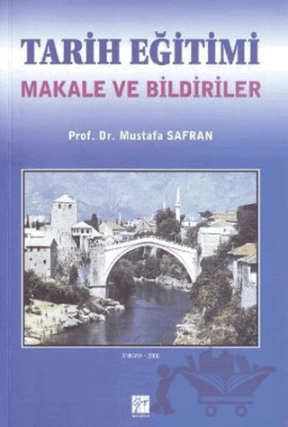 Tarih Eğitimi – Mustafa Safran – Gazi Kitabevi kitap kapağı