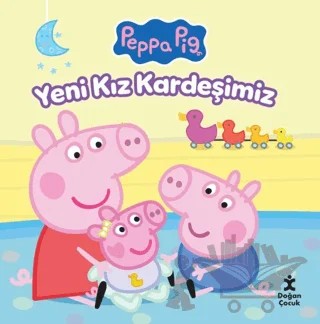 Peppa Pig Yeni Kız Kardeşimiz – Kolektif – Doğan Çocuk kitap kapağı