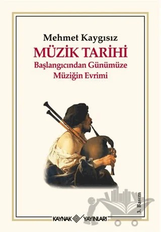 Müzik Tarihi – Mehmet Kaygısız – Kaynak Yayınları kitap kapağı