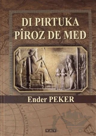 Di Pirtuka Piroz De Med – Ender Peker – YAY - Yeni Anadolu Yayınları kitap kapağı