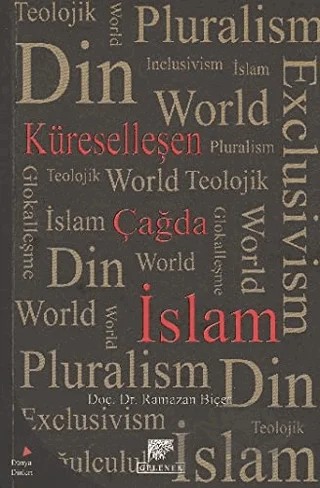 Küreselleşen Çağda İslam – Ramazan Biçer – Gelenek Yayıncılık kitap kapağı
