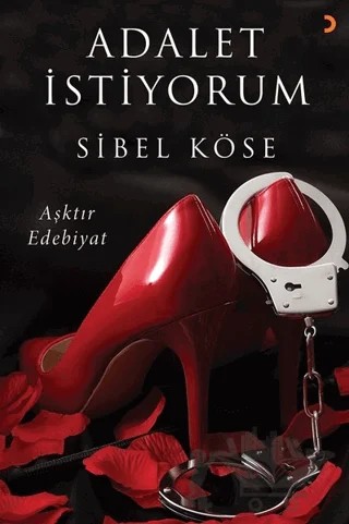 Adalet İstiyorum – Sibel Köse – Cinius Yayınları kitap kapağı