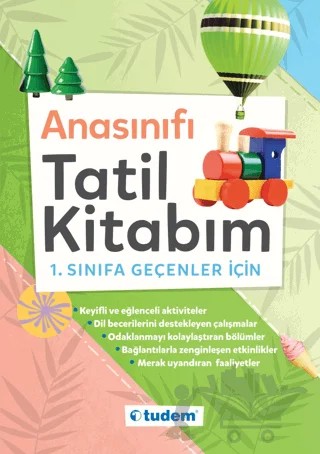 Anasınıfı Tatil Kitabım 1. Sınıfa Geçenler İçin – Kolektif – Tudem Yayınları - Bayilik kitap kapağı