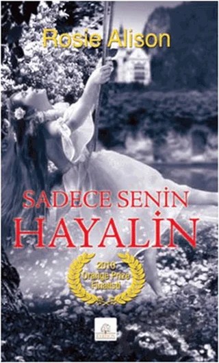 Sadece Senin Hayalin – Rosie Alison – Kyrhos Yayınları kitap kapağı