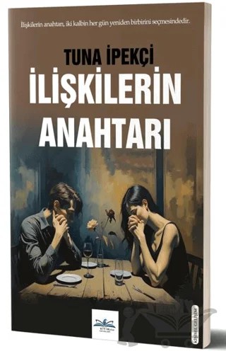 İlişkilerin Anahtarı – Tuna İpekçi – Ritim Plus Yayınları kitap kapağı