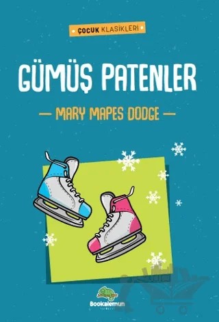 Gümüş Patenler – Mary Mapes Dodge – Bookalemun Yayınevi kitap kapağı