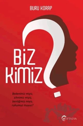 Biz Kimiz? – Buru Korap – Eftalya Kitap kitap kapağı