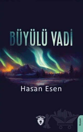 Büyülü Vadi – Hasan Esen – Dorlion Yayınları kitap kapağı
