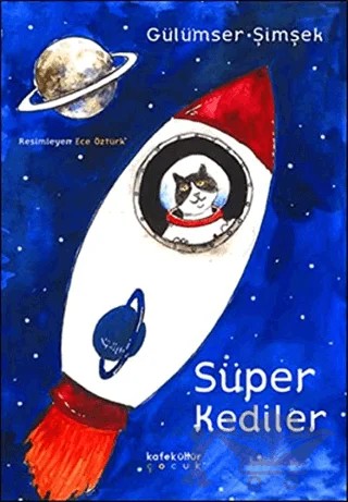Süper Kediler – Gülümser Şimşek – Kafe Kültür Yayıncılık kitap kapağı