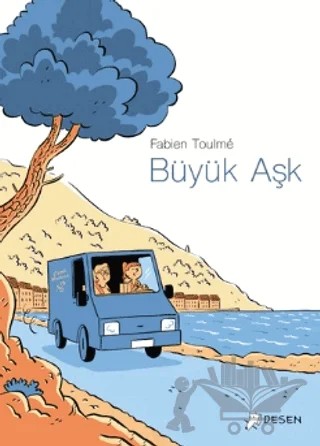 Büyük Aşk – Fabien Toulme – Desen Yayınları kitap kapağı