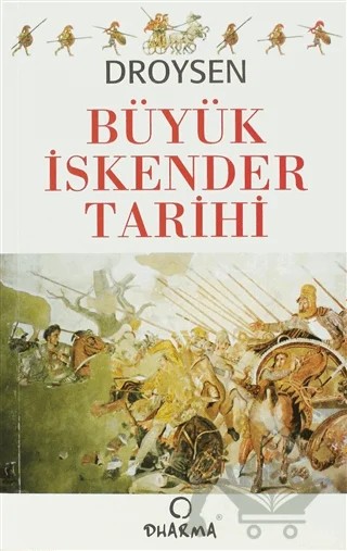 Büyük İskender Tarihi – Droysen – Dharma Yayınları kitap kapağı