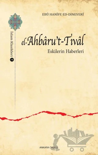 El-Ahbaru’t-Tıval – Ebu Hanife Ed-Dineveri – Ankara Okulu Yayınları kitap kapağı