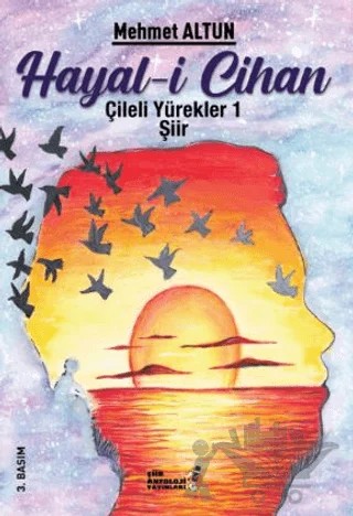 Hayal-i Cihan - Hayallerin Hasreti 1 – Mehmet Altun – Şiir Antoloji Yayınları kitap kapağı