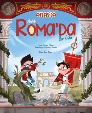 Atlas’la Antik Roma’da Bir Gün – Jacopo Olivieri – Orenda kitap kapağı