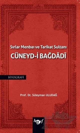 Sırlar Menbaı ve Tarikat Sultanı Cüneyd-i Bağdadi – Süleyman Uludağ – Harf Eğitim Yayıncılık kitap kapağı