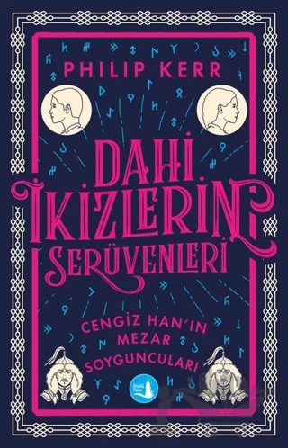 Dahi İkizlerin Serüvenleri - Cengiz Han'ın Mezar Soyguncuları – Philip Kerr – Büyülü Fener Yayınları kitap kapağı