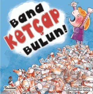 Bana Ketçap Bulun! – Adam Bestwick – Teleskop Popüler Bilim kitap kapağı