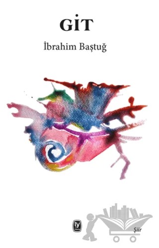 Git – İbrahim Baştuğ – Tekin Yayınevi kitap kapağı