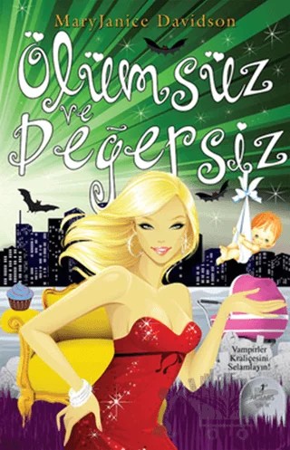 Ölümsüz ve Değersiz – Mary Janice Davidson – Artemis Yayınları kitap kapağı