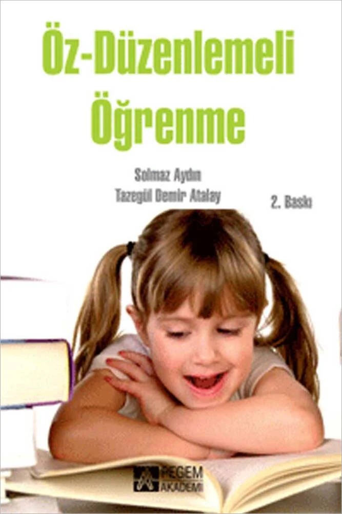 Öz-Düzenlemeli Öğrenme – Solmaz Aydın, Tazegül Demir Atalay – Pegem Akademi Yayıncılık kitap kapağı