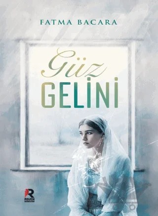 Güz Gelini – Fatma Bacara – Raven Yayınevi kitap kapağı
