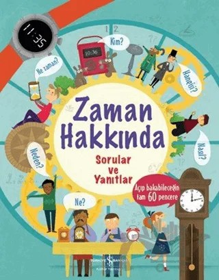 Zaman Hakkında Sorular ve Yanıtlar – Katie Daynes – İş Bankası Kültür Yayınları kitap kapağı
