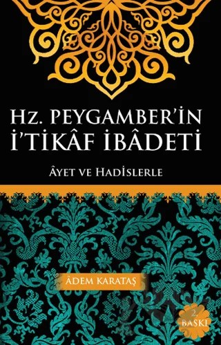 Hz. Peygamber'in İ'tikaf İbadeti – Adem Karataş – Kitapmatik Yayınları kitap kapağı