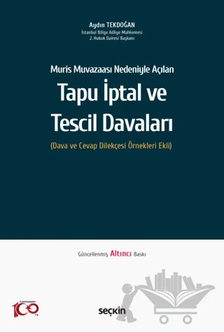 Muris Muvazaası Nedeniyle Açılan Tapu İptal ve Tescil Davaları (Dava ve Cevap Dilekçesi Örnekleri Ekli) – Aydın Tekdoğan – Seçkin Yayıncılık kitap kapağı