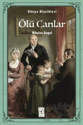 Ölü Canlar – Nikolay Vasilyeviç Gogol – Koloni kitap kapağı